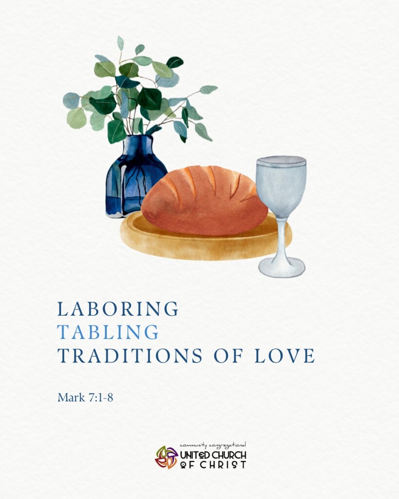 Laboring, Tabling: Traditions of Love