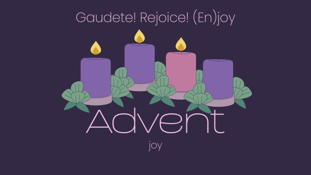 Graudete! Rejoice! (En)joy